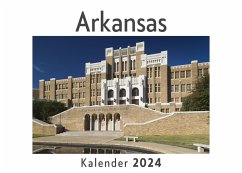 Arkansas (Wandkalender 2024, Kalender DIN A4 quer, Monatskalender im Querformat mit Kalendarium, Das perfekte Geschenk) - Müller, Anna