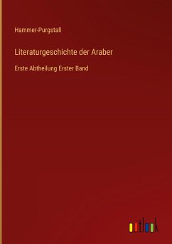 Literaturgeschichte der Araber - Hammer-Purgstall