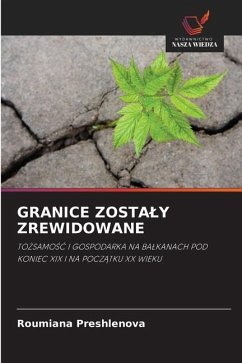 GRANICE ZOSTA¿Y ZREWIDOWANE - Preshlenova, Roumiana