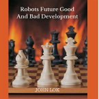 Robots Future Good And Bad Development