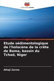 Etude sédimentologique de l'holocène de la crête de Bama, bassin du Tchad, Niger