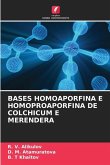 BASES HOMOAPORFINA E HOMOPROAPORFINA DE COLCHICUM E MERENDERA