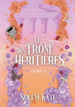 Le trône des héritières - Kate, Solène