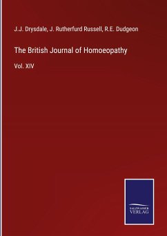 The British Journal of Homoeopathy - Drysdale, J. J.; Russell, J. Rutherfurd; Dudgeon, R. E.