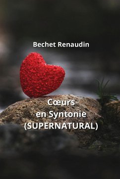 Coeurs en Syntonie (SUPERNATURAL) - Renaudin, Bechet