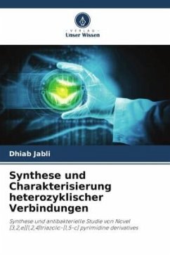 Synthese und Charakterisierung heterozyklischer Verbindungen - JABLI, Dhiab