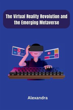 The Virtual Reality Revolution and the Emerging Metaverse - Alexandra