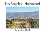 Los Angeles - Hollywood (Wandkalender 2024, Kalender DIN A4 quer, Monatskalender im Querformat mit Kalendarium, Das perfekte Geschenk)