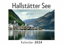 Hallstätter See (Wandkalender 2024, Kalender DIN A4 quer, Monatskalender im Querformat mit Kalendarium, Das perfekte Geschenk) - Müller, Anna