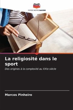 La religiosité dans le sport - Pinheiro, Marcos