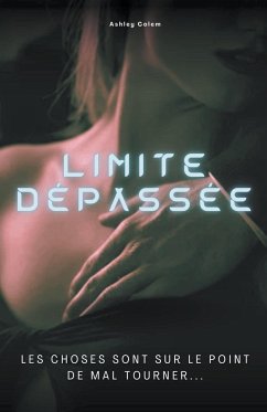 Limite dépassée - Colem, Ashley