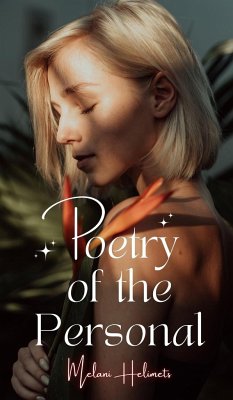 Poetry of the Personal - Helimets, Melani