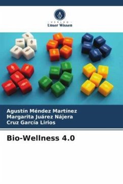 Bio-Wellness 4.0 - Méndez Martínez, Agustín;Juárez Nájera, Margarita;García Lirios, Cruz