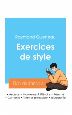 Réussir son Bac de français 2024 : Analyse de l'ouvrage Exercices de style de Raymond Queneau - Queneau, Raymond