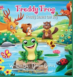 Freddy the Frog - Freddy Leaves the Bog - Bevers, Donna