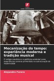 Mecanização do tempo: experiência moderna e tradição musical