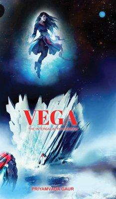 Vega, The Intergalactic Warrior - Gaur, Priyamvada