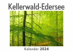 Kellerwald-Edersee (Wandkalender 2024, Kalender DIN A4 quer, Monatskalender im Querformat mit Kalendarium, Das perfekte Geschenk) - Müller, Anna