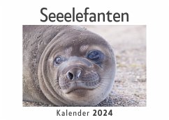 Seeelefanten (Wandkalender 2024, Kalender DIN A4 quer, Monatskalender im Querformat mit Kalendarium, Das perfekte Geschenk) - Müller, Anna