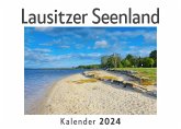 Lausitzer Seenland (Wandkalender 2024, Kalender DIN A4 quer, Monatskalender im Querformat mit Kalendarium, Das perfekte Geschenk)