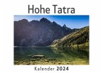 Hohe Tatra (Wandkalender 2024, Kalender DIN A4 quer, Monatskalender im Querformat mit Kalendarium, Das perfekte Geschenk)