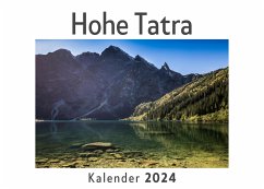 Hohe Tatra (Wandkalender 2024, Kalender DIN A4 quer, Monatskalender im Querformat mit Kalendarium, Das perfekte Geschenk) - Müller, Anna