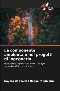 La componente ambientale nei progetti di ingegneria - de Freitas Nogueira Silveira, Nayara