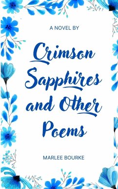 Crimson Sapphires and Other Poems - Bourke, Marlee