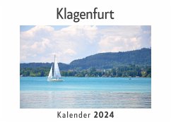 Klagenfurt (Wandkalender 2024, Kalender DIN A4 quer, Monatskalender im Querformat mit Kalendarium, Das perfekte Geschenk) - Müller, Anna