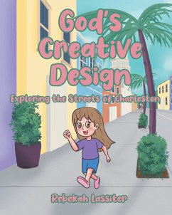 God's Creative Design - Lassiter, Rebekah