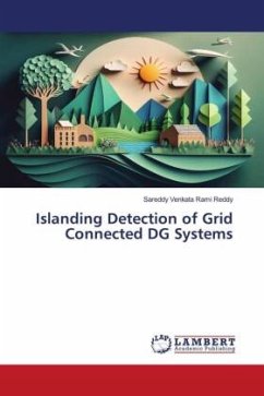Islanding Detection of Grid Connected DG Systems - Venkata Rami Reddy, Sareddy