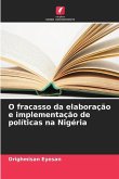 O fracasso da elaboração e implementação de políticas na Nigéria