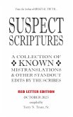 Suspect Scriptures Suspect Scriptures