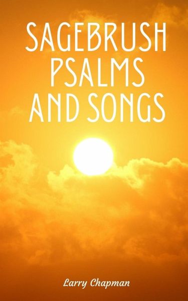 Sagebrush Psalms and Songs