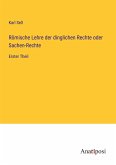 Römische Lehre der dinglichen Rechte oder Sachen-Rechte