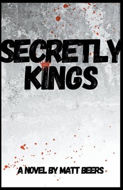 Secretly Kings - Beers, Matt