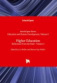 Higher Education - Reflections From the Field - Volume 4