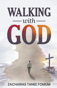 Walking With God - Fomum, Zacharias Tanee