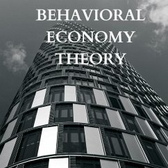 Explaining Behavioral Economy Theory - Lok, John