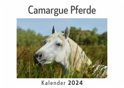 Camargue Pferde (Wandkalender 2024, Kalender DIN A4 quer, Monatskalender im Querformat mit Kalendarium, Das perfekte Geschenk) - Müller, Anna