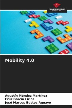 Mobility 4.0 - Méndez Martínez, Agustín;García Lirios, Cruz;Bustos Aguayo, José Marcos