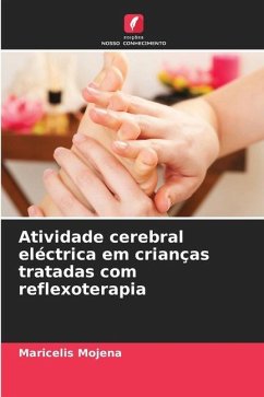 Atividade cerebral eléctrica em crianças tratadas com reflexoterapia - Mojena, Maricelis