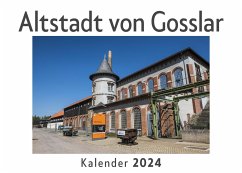 Altstadt von Gosslar (Wandkalender 2024, Kalender DIN A4 quer, Monatskalender im Querformat mit Kalendarium, Das perfekte Geschenk) - Müller, Anna