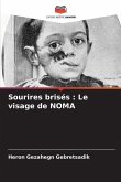 Sourires brisés : Le visage de NOMA