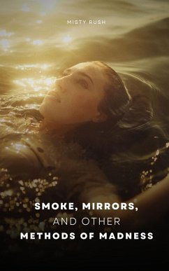 Smoke, Mirrors, and Other Methods of Madness - Rush, Misty