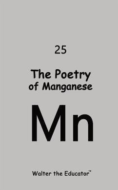 The Poetry of Manganese - Walter the Educator