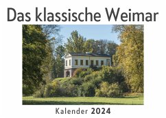 Das klassische Weimar (Wandkalender 2024, Kalender DIN A4 quer, Monatskalender im Querformat mit Kalendarium, Das perfekte Geschenk) - Müller, Anna