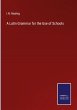 A Latin Grammar for the Use of Schools - Bild 1