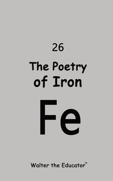 The Poetry of Iron The Poetry of Iron