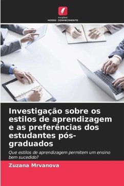 Investigação sobre os estilos de aprendizagem e as preferências dos estudantes pós-graduados - Mrvanova, Zuzana